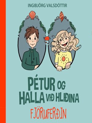 cover image of Pétur og Halla við hliðina: Fjöruferðin